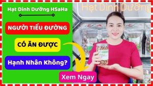 người tiểu đường có ăn được hạt hạnh nhân không HSaHa