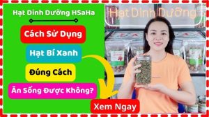 cách sử dụng hạt bí xanh